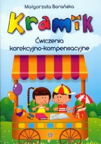 Kramik. Ćwiczenia korekcyjno-kompensacyjne - Małgorzata Barańska