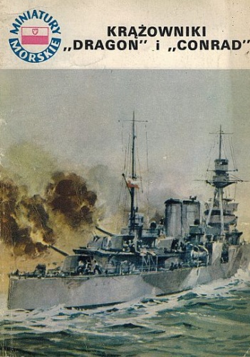Krążowniki "Dragon" i "Conrad" - Jerzy Pertek