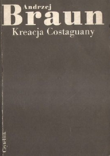 Kreacja Costaguany - Andrzej Braun
