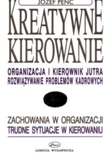 Kreatywne kierowanie - Józef Penec