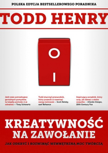 Kreatywność na zawołanie - Todd Henry