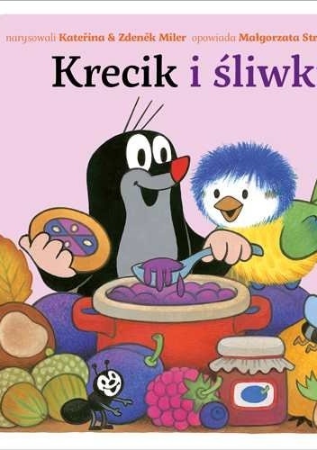 Krecik i śliwki - Małgorzata Strzałkowska