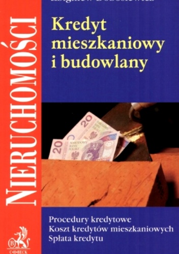 Kredyt mieszkaniowy i budowlany - Zbigniew Dobosiewicz