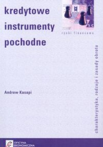 Kredytowe instrumenty pochodne - Andrew Kasapi