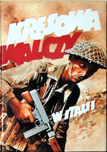 Kresowa walczy w Italii - Lucjan Paff