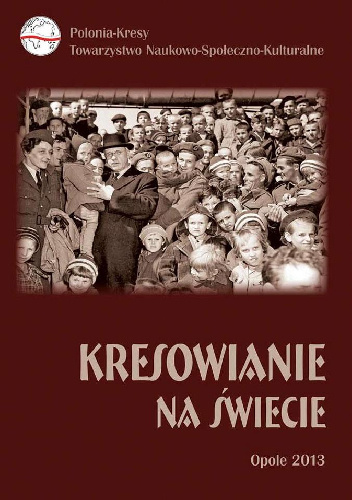 Kresowianie na świecie - praca zbiorowa