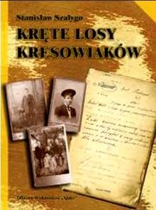 Kręte losy kresowiaków - Stanisław Szałygo