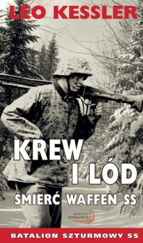 Krew i lód. Śmierć Waffen SS - Leo Kessler