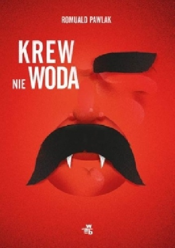 Krew nie woda - Romuald Pawlak