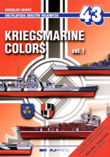 Kriegsmarine colors vol. 1 - Mirosław Skwiot