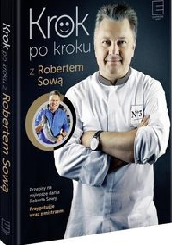 Krok po kroku z Robertem Sową - Robert Sowa