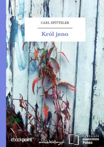 Król jeno - Carl Spitteler