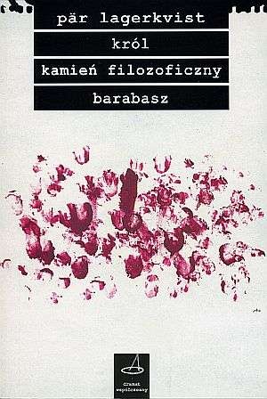 Król. Kamień filozoficzny. Barabasz - Pär Lagerkvist