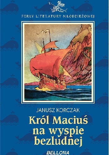 Król Maciuś na bezludnej wyspie - Janusz Korczak