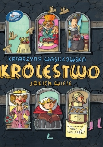 Królestwo jakich wiele - Katarzyna Wasilkowska, Nikola Kucharska