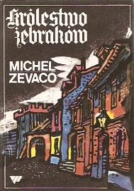 Królestwo żebraków - Michel Zevaco