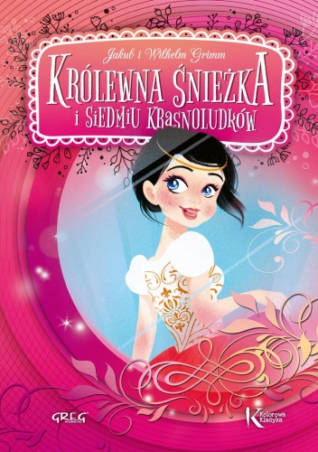 Królewna Śnieżka i siedmiu krasnoludków - Jacob Grimm, Wilhelm Grimm