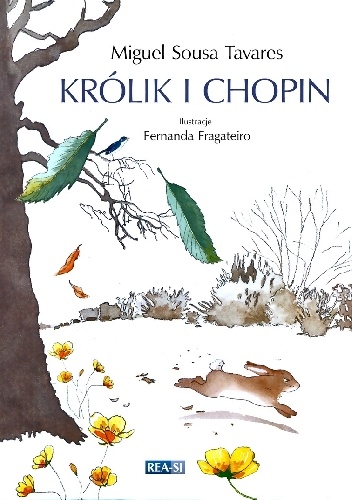 Królik i Chopin - Miguel Sousa Tavares