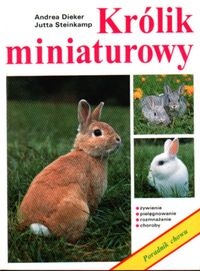 Królik miniaturowy - Andrea Dieker