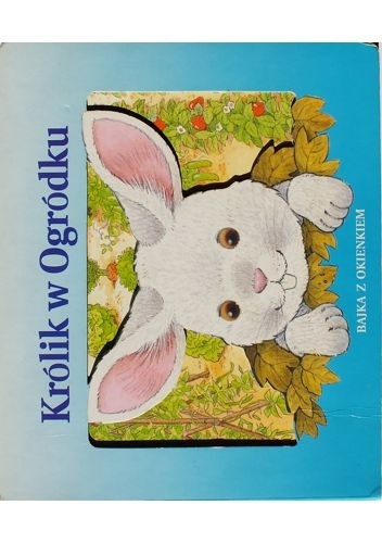 Królik w ogródku - Monica Weiss, Tony Hutchings