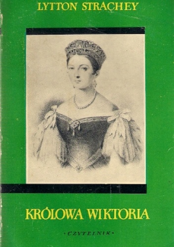 Królowa Wiktoria - Lytton Giles Strachey
