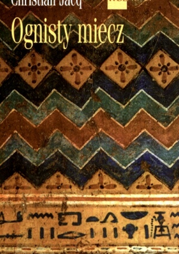 Królowa wolności t. III Ognisty miecz - Christian Jacq