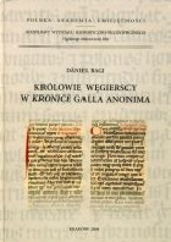 Królowie węgierscy w Kronice Galla Anonima - Daniel Bagi