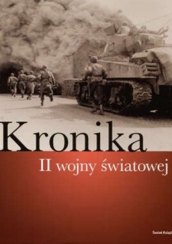 Kronika II wojny światowej - praca zbiorowa