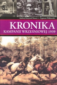 Kronika kampanii wrześniowej 1939 + Teczka - Andrzej Krzysztof Kunert, Zygmunt Walkowski