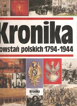 Kronika powstań polskich 1794-1944 - praca zbiorowa
