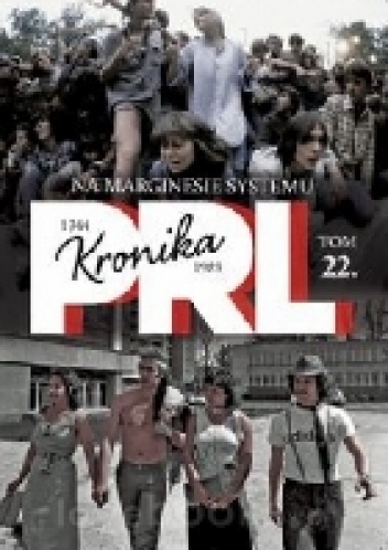 Kronika PRL. Na marginesie społeczeństwa - Iwona Kienzler