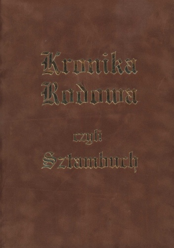 Kronika Rodowa czyli Sztambuch