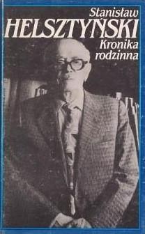 Kronika rodzinna - Stanisław Helsztyński