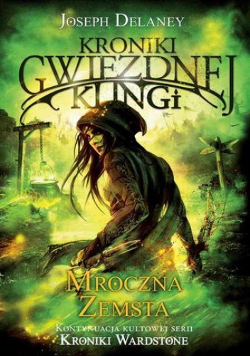 Kroniki Gwiezdnej Klingi 3. Mroczna zemsta - Joseph Delaney