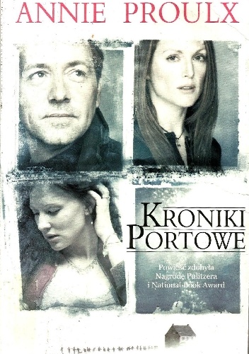 Kroniki portowe - Annie Proulx
