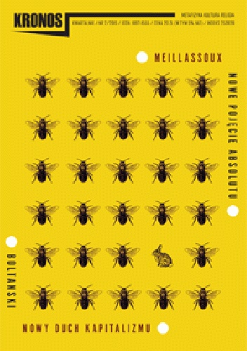 Kronos- metafizyka kultura religia- Nowy Duch Kapitalizmu - Wawrzyniec Rymkiewicz,  Redakcja pisma Kronos