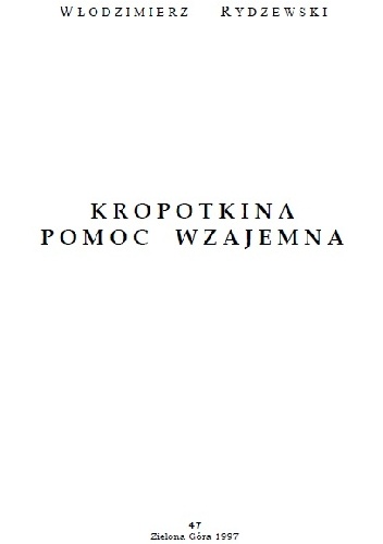 Kropotkina pomoc wzajemna - Włodzimierz Rydzewski