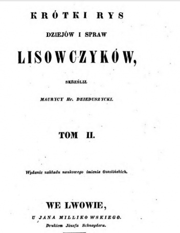 Krótki rys dziejów i spraw lisowczyków (Tom II) - Maurycy hrabia Dzieduszycki