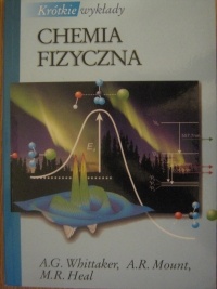 Krótkie wykłady. Chemia fizyczna
