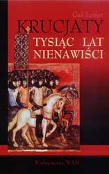 Krucjaty. Tysiąc lat nienawiści - Gad Lerner