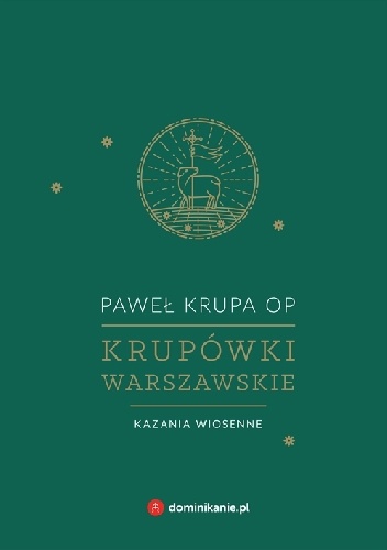 Krupówki warszawskie. Kazania wiosenne - Paweł Krupa OP