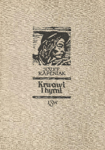 Krwawi i hyrni - Józef Kapeniak