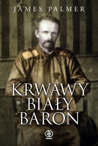 Krwawy biały baron - James Palmer