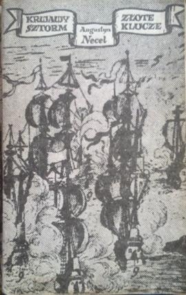 Krwawy Sztorm.  Złote klucze - Augustyn Necel