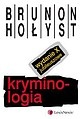 Kryminologia - Brunon Hołyst