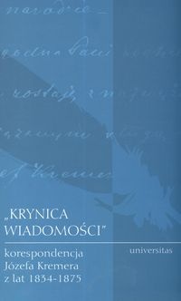 Krynica wiadomości Korespondencja J.Kremera 1834-1875 - Zbigniew Sudolski