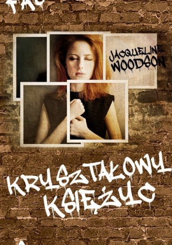 Kryształowy księżyc - Jacqueline Woodson