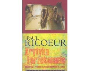 Krytyka i przekonanie - Paul Ricoeur