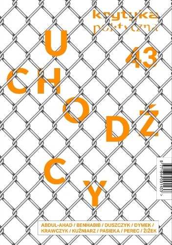 Krytyka Polityczna, nr 43. Uchodźcy