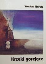 Krzaki gorejące - Wacław Buryła